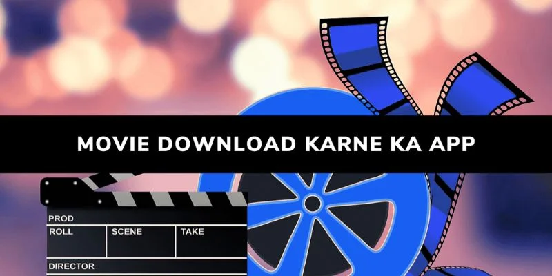 Movie Download Karne Wala App
