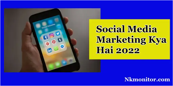 Social Media Marketing Kya Hai