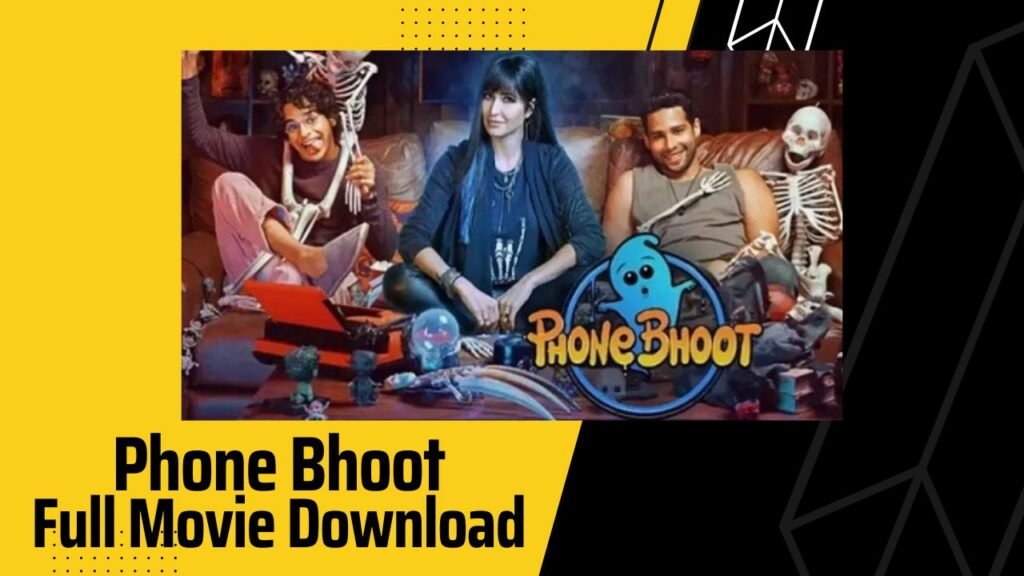 Phone Bhoot Full Movie Download