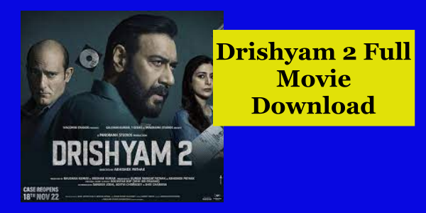 Drishyam 2 Full Movie Download