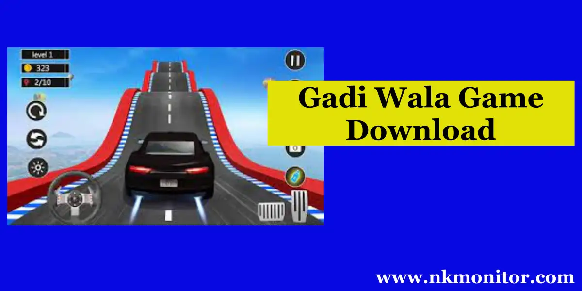 Gadi Wala Game Download